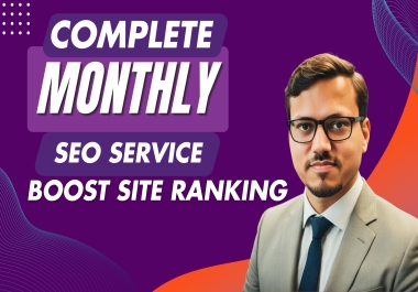 Boost Your Google Rankings with Complete Monthly SEO Services