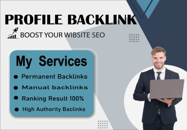 I will create 120+ profiles Backlinks for Boost Your Website Ranking