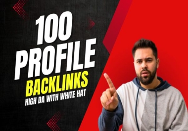 100 High Quality Profile Backlinks With High DA