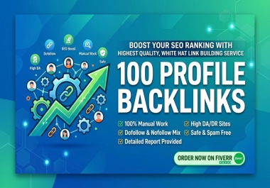 I Will Build 100 High-Quality Profile Backlinks for Powerful SEO