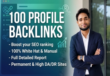I Will Build 100 High-Quality Profile Backlinks for Powerful SEO