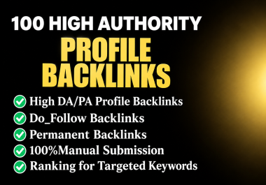 I will build 100 powerful Profile backlinks to improve your website.