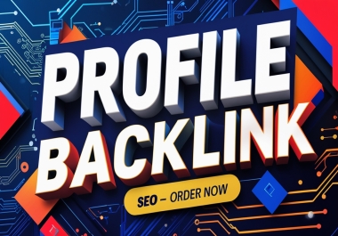 80-100 High-Quality Profile Backlinks from high DA PA Sites for SEO Raniking