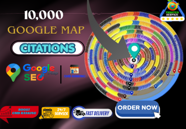 I Will Build 10,000 Google Map Citations for Local SEO & GMB