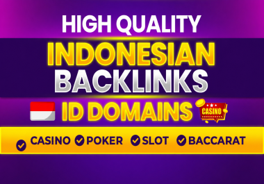 I will create 100 Premium quailty. id Indonesian Backlinks
