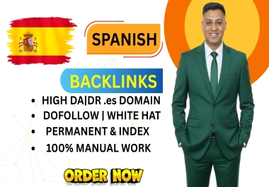 High DA/DR Permanent Dofollow Spanish Backlinks from. ES Domains 100 Manual & White Hat