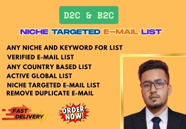 I will do niche targeted clean bulk email list B2C & D2C lead generation for email campign