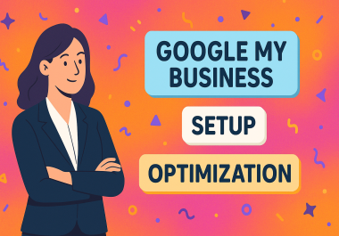 Professional Google My Business Setup & Optimization - Boost Your Local Visibility