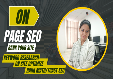 I will do on page SEO service with keyword research,  on site optimization and competitor analysis