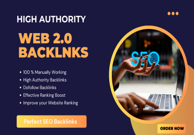I Will Provide 50 High Authority Web 2.0 Backlinks for Better SEO Growth