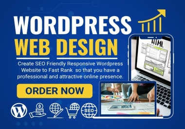 I Will Design a Responsive,  SEO-Friendly WordPress Website for Your Business