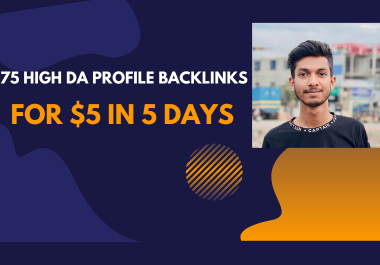 I Will Manually Create 75 High DA Profile Backlinks