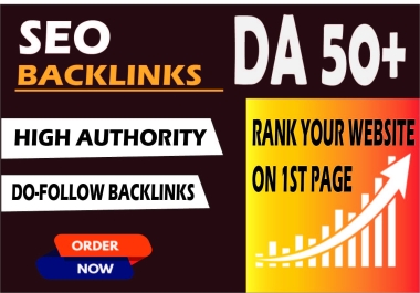 Rank your website with High Authority DA 50+ Do-follow Backlinks