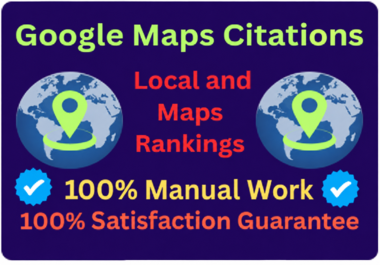 I will do create 500 google maps citations with Manual for local SEO and GMB Ranking