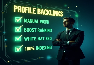 Create 60 High-Quality Profile Backlinks for Powerful SEO Boost