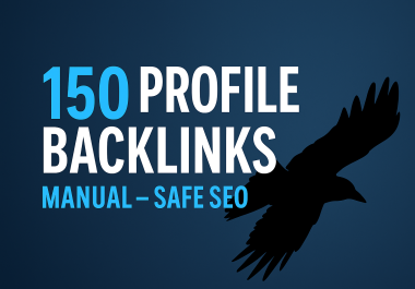 I Will Create 150 High-Quality Manual Profile Backlinks with Full Report