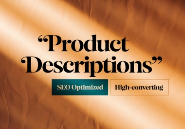 Ecommerce Descriptions Writing With Optimized Keywords Attractive & Persuasive