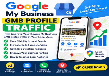 I Will improve Your Google My Business GMB Profile traffic in Your Local Area