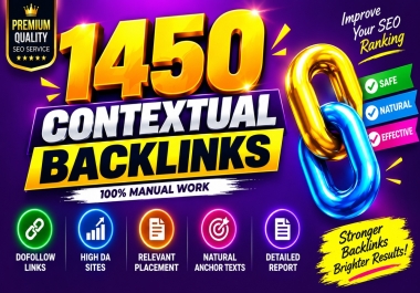 I Will Build 1450 High Quality Contextual Backlinks Dofollow From High Authority Sites