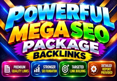 Powerful 750 MEGA SEO Backlinks Package With High-Quality Dofollow,  Contextual,  Niche-Relevant Links