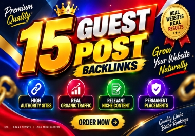 I Will Publish 15 High Quality Guest Posts Backlinks on Relevant Authority Websites for SEO