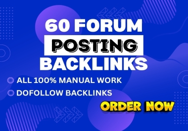 I will Do 60 Forum posting Dofollow backlinks to high DA website with low spam score