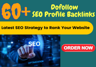 60 high Quality dofollow profile creation backlinks DA 80-90+
