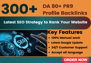 300+ high DA and PR SEO Profile backlinks