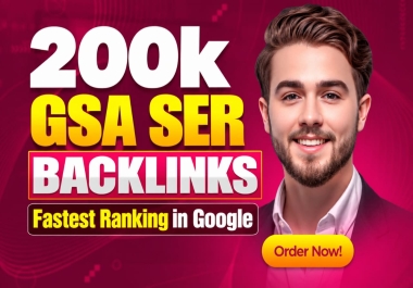200K GSA SER DoFollow Backlinks to Boost Your Website SEO and Google Visibility