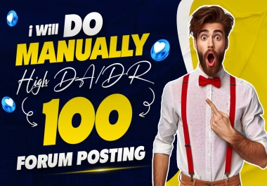 i will do manually High DA/DR 100 forum posting