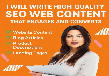 I Will Write High-Quality SEO Web Content That Engages and Converts