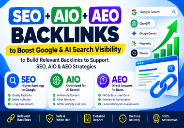Build Relevant Backlinks SEO + AIO + AEO Optimization for Google & AI Search Visibility