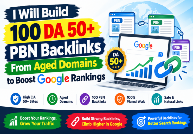 I Will Build 100 DA 50+ PBN Backlinks From Aged Domains to Boost Google Rankings