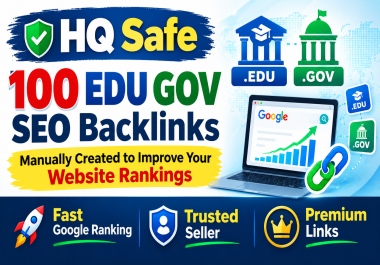 HQ Safe 100 EDU GOV SEO Backlinks - Manually Created to Improve Your Website Rankings