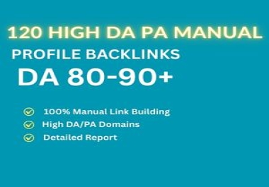 I will create 120 manual high DA SEO profile backlinks