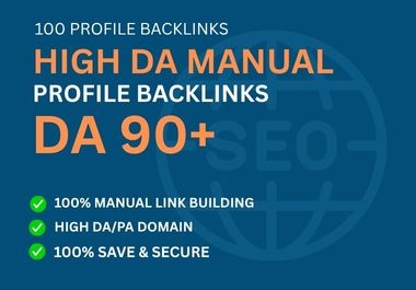 Manually 100+ High DA SEO Profile Backlinks Manually