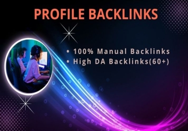 I will create 100+ high-quality manual profile backlinks for your website SEO