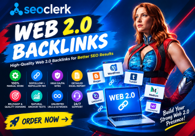 I Will Provide Web 2.0 Backlinks High Authority Do follow Links Source Off Page Manual Work
