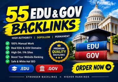 Get 55 Edu and Gov Backlinks On High Authority Domains To Rank Your Website On Google