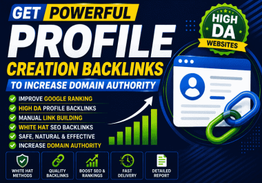 Get 50 Powerful Profile Creation Backlinks to Increase Domain Authority