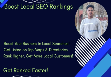 I Will Boost Your Business With Local SEO,  Google My Business Optimization & Citation Building