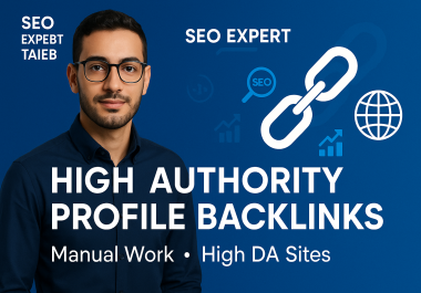Manually Create Powerful 210 Profile Backlinks on High DA Sites