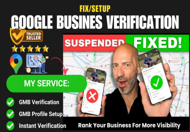 I will fix google business profile verification and reinstate suspended gmb