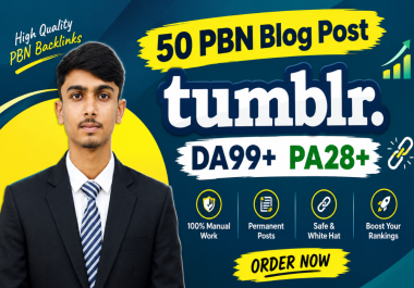 Get 50 High-Quality Tumblr PBN Blog backlinks - DA 99+ PA 28+