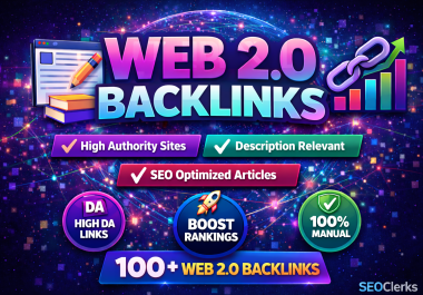 I Will Provide 100+ Web2.0 Backlinks to Skyrocket SEO