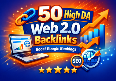 I Will Provide 50 Web2.0 Backlinks to Skyrocket SEO