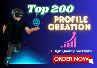 I will create 200 powerful Profile creation backlinks to boost your website ranking