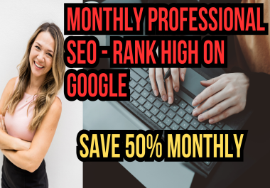 Monthly SEO Service with High-Quality Do-Follow Backlinks