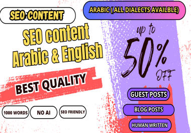 SEO Content in Arabic and English 1000 words standard articles,  human written no ai