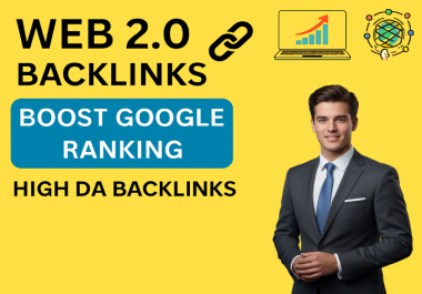 High-Quality Web 2.0 Backlinks For Top Google Ranking